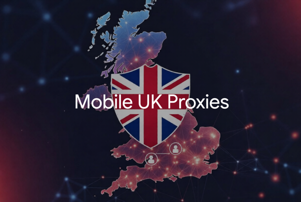 Mobile Proxies UK
